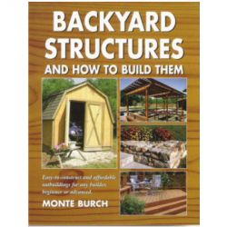 Backyard Structures & How to Build Them